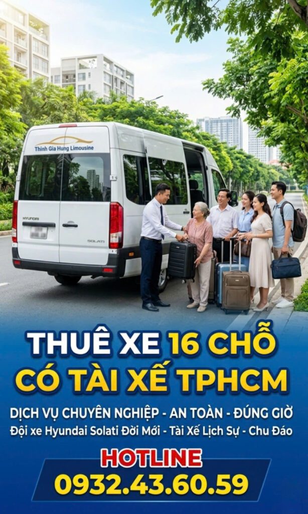Thuê xe 16 chỗ có tài xế Tphcm